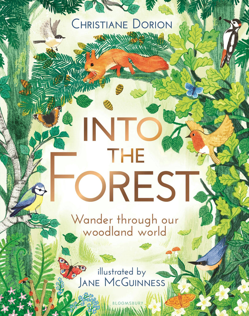 Book: Into The Forest features a vibrant cover with lush green foliage, squirrels, deer, birds, and butterflies encircling the title. Illustrated by Jane McGuinness and written by Christiane Dorion.