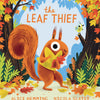 Illustrated cover of "The Leaf Thief Book" features an orange squirrel holding yellow leaves against a forest backdrop filled with multicolored autumn foliage. A small green bird sits perched on a branch above the squirrel. Authored by Alice Hemming and Nicola Slater, this book is the perfect children's gift for autumn adventures.