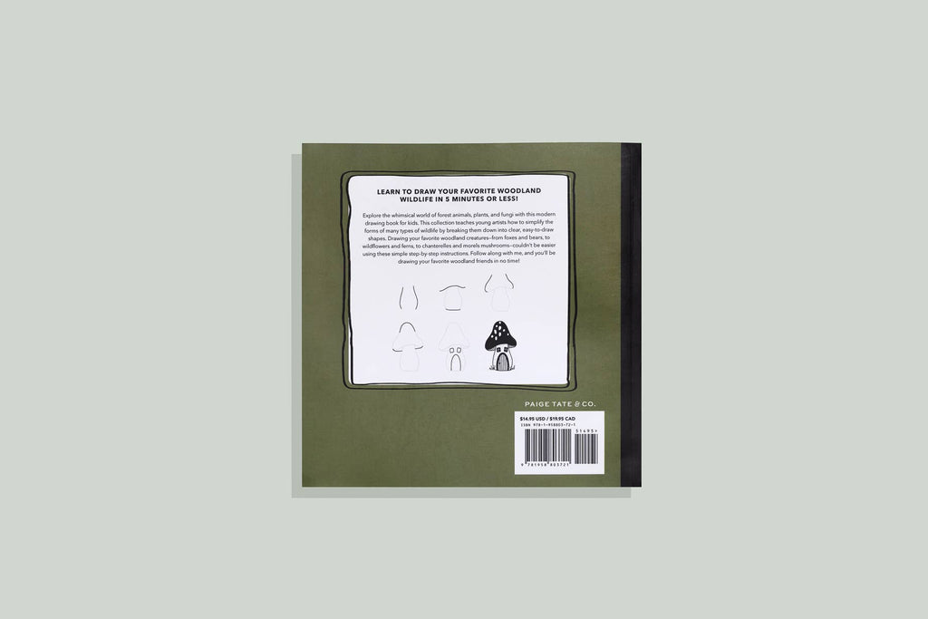 The back cover of Mushrooms & Woodland Creatures: A Kids Drawing Book has a green background, a white box with step-by-step mushroom sketches, descriptive text, barcode, and “Paige Tate & Co.” at the bottom—great for homeschool art lessons.