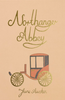 Northanger Abbey | Collector's Edition | Hardcover features a gold script title and an illustrated vintage carriage with gold wheels and a red roof on the cover.