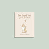 The cover of I’ve Loved You from the Start features a goose and a gosling against a light beige background. Written and illustrated by Tabitha Paige, this heartwarming picture book beautifully celebrates the special bond between parent and child, making it an ideal gift for welcoming a new baby.