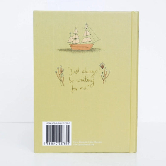 The Peter Pan Collector's Edition features a light yellow hardcover with a simple illustration of a ship and flowers. Below, handwritten text reads, "Just always be waiting for me." Inspired by Captain Hook, it has a barcode and ISBN on the bottom left corner.