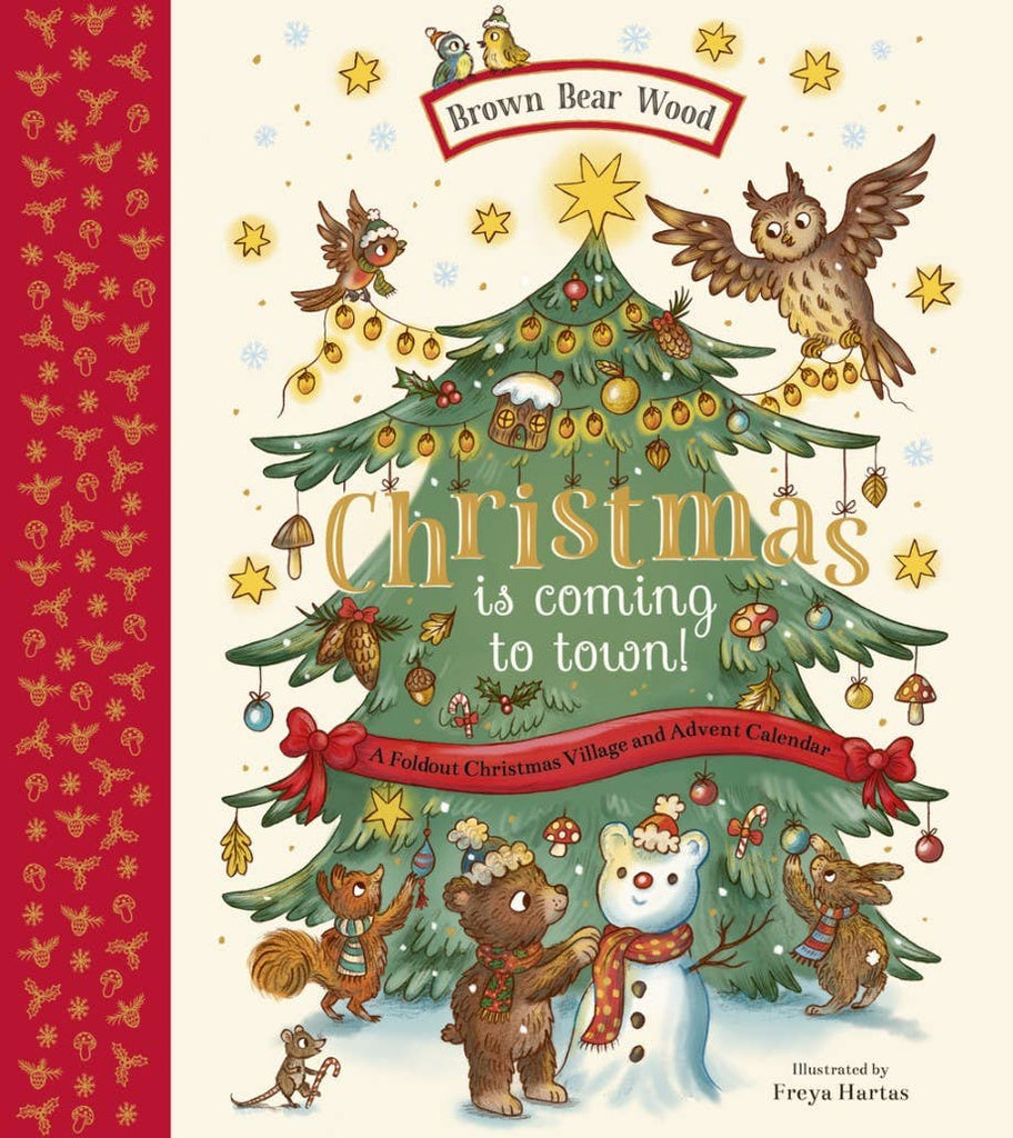 The illustrated cover of "Christmas is Coming to Town!" shows woodland animals in Brown Bear Wood decorating a Christmas tree with an owl on top, while a hedgehog, squirrel, fox, badger, and mouse build a snowman.