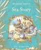 Book cover of "Sea Story: Jill Barklem," a charming children's adventure featuring illustrated mice in clothes by the shore, surrounded by grass and flowers on a blue-green background.